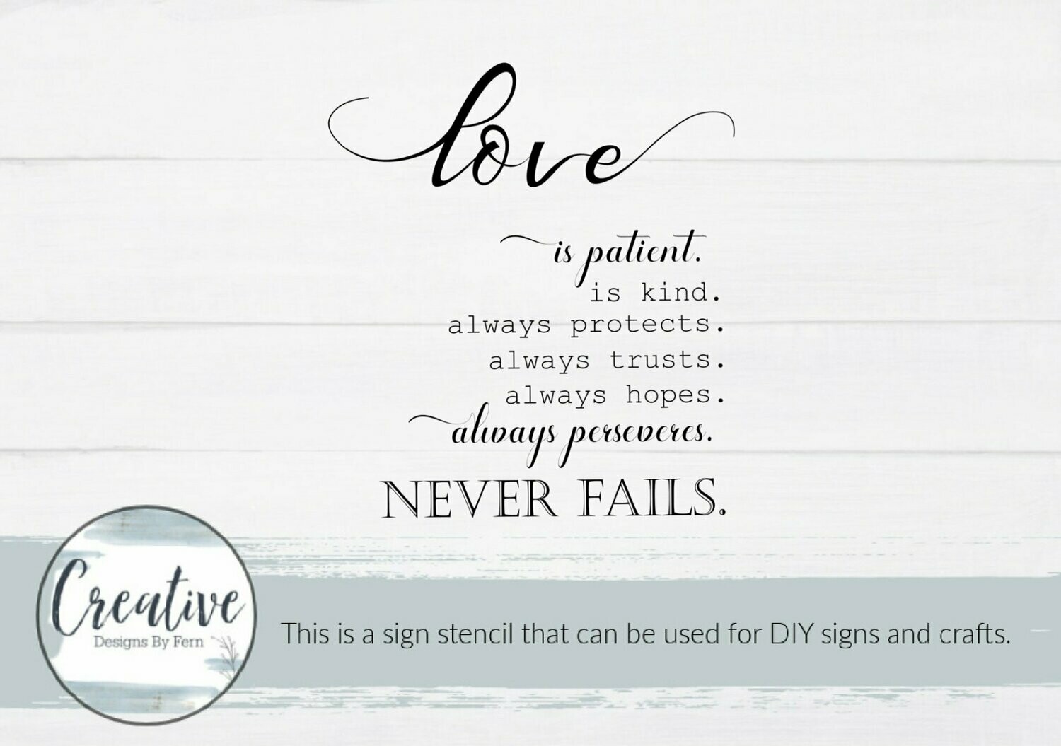 Love Never Fails Sign Stencil