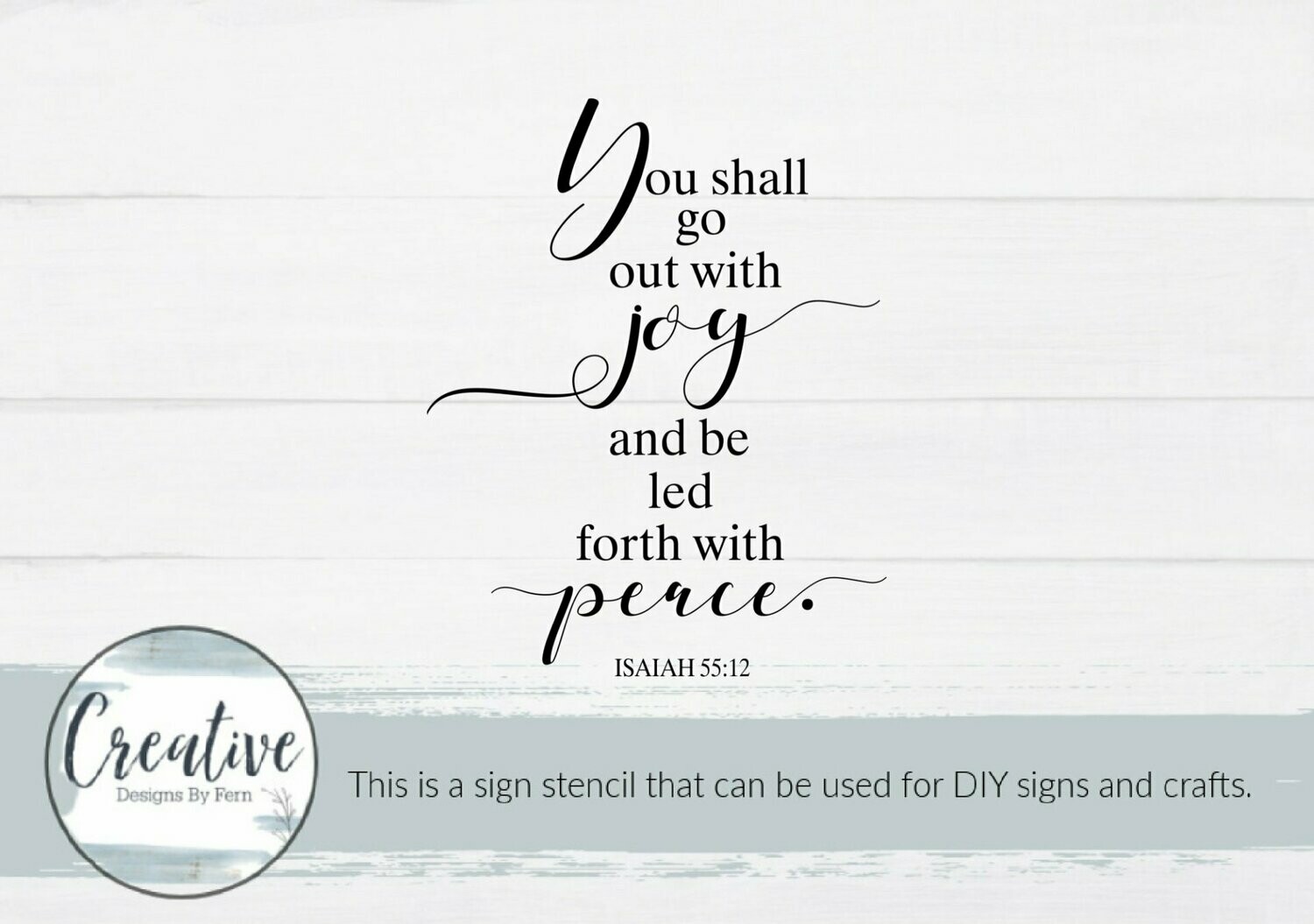 You Shall Go Out With Joy Sign Stencil