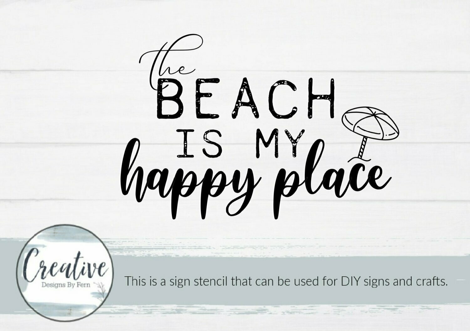 Beach Is My Happy Place Sign Stencil