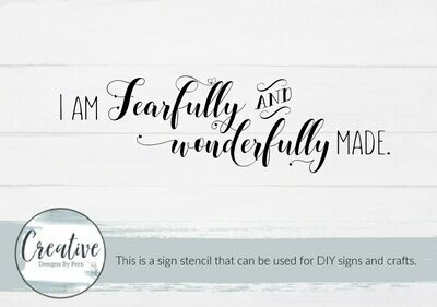 Fearfully And Wonderfully Made Sign Stencil