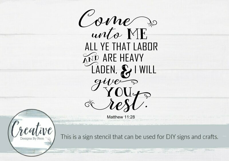 Come Unto Me Sign Stencil