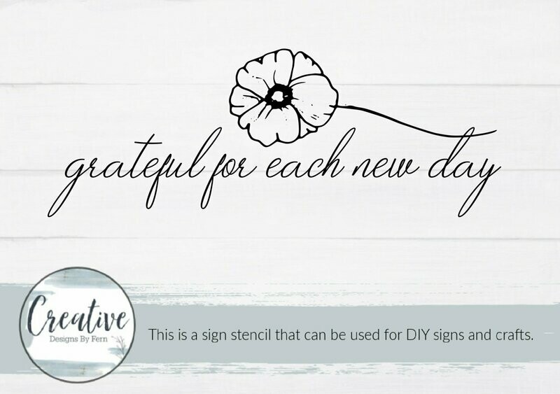 Grateful For Each New Day Sign Stencil