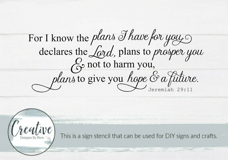 For I Know The Plans I Have For You Sign Stencil