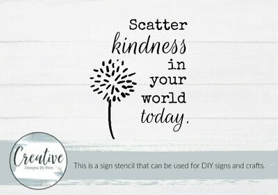Scatter Kindness Today Sign Stencil