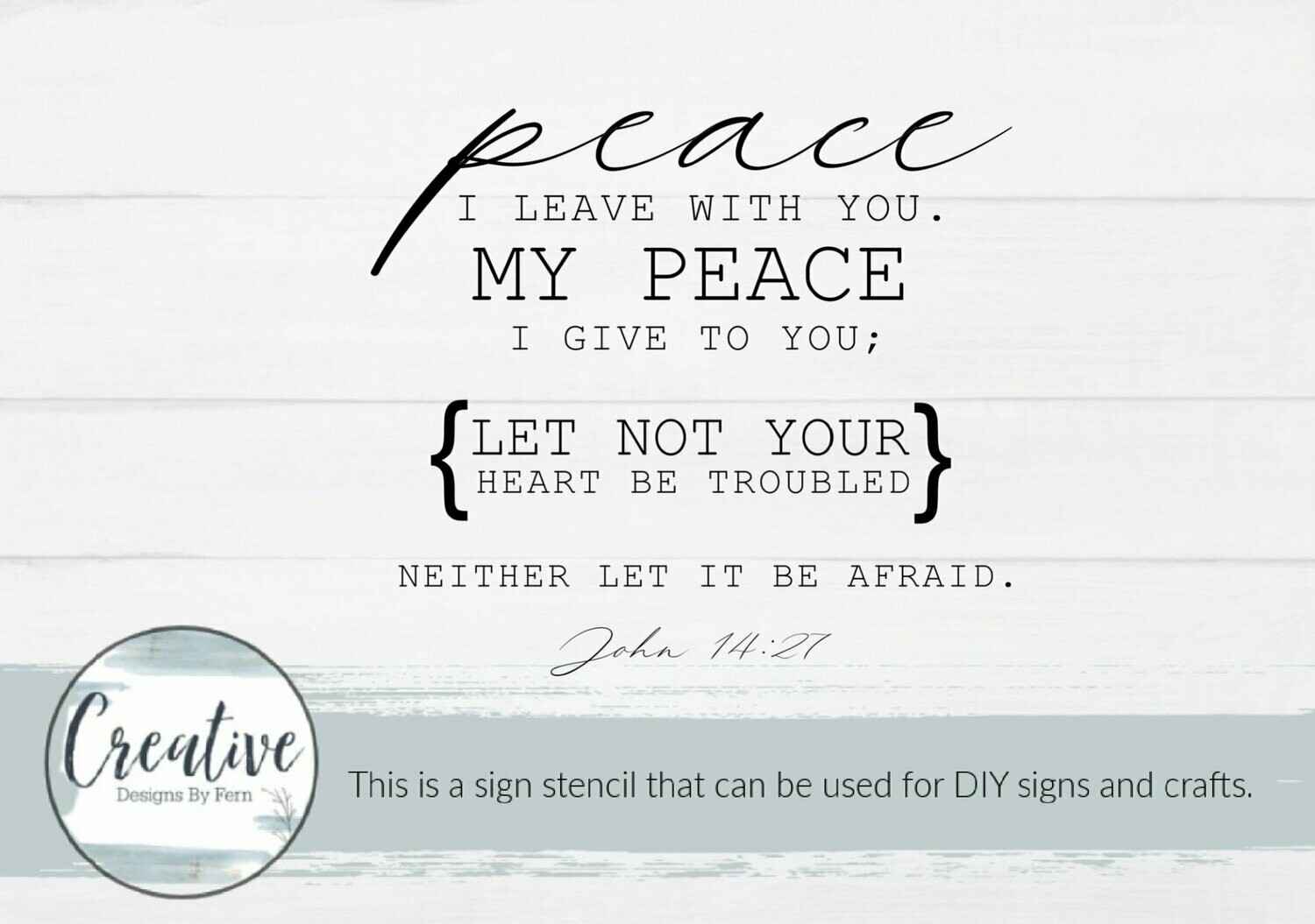 Peace I Leave With You Sign Stencil
