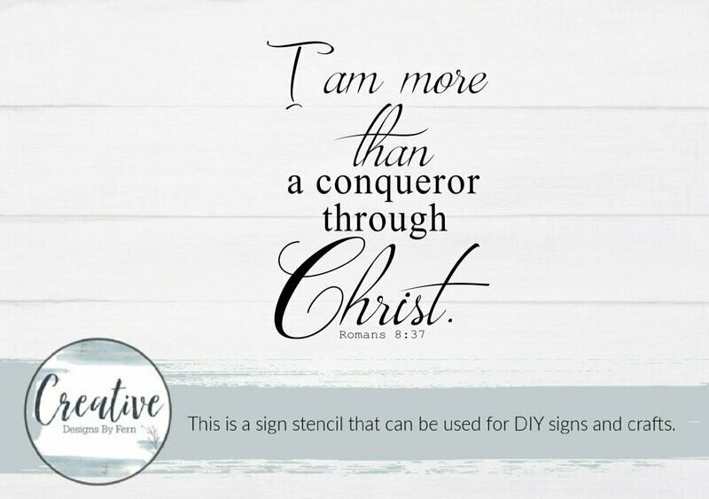 I Am More Than A Conqueror Sign Stencil
