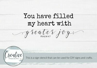 You Have Filled My Heart With Great Joy Sign Stencil