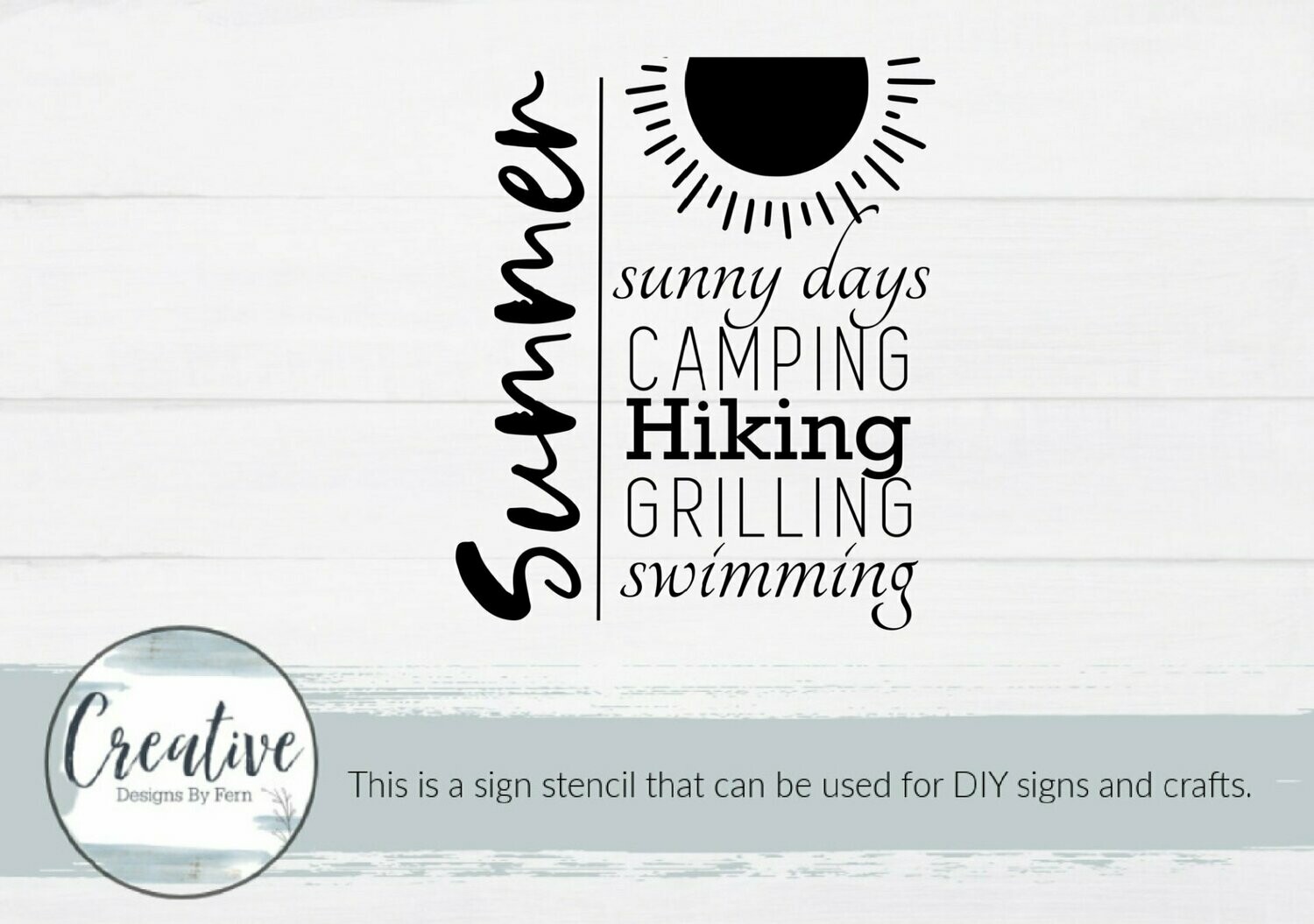 Summer Days, Camping, Hiking, Grilling, Swimming Sign Stencil, Stencil or Decal: Sign Stencil, Size: 12" x 10"
