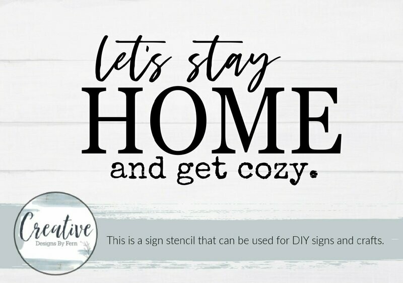 Let's Stay Home Sign Stencil