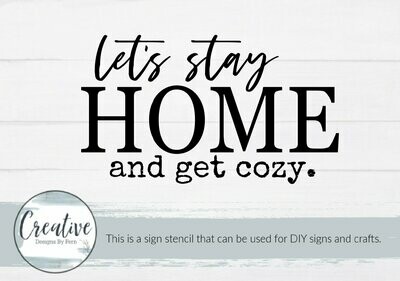 Let's Stay Home Sign Stencil