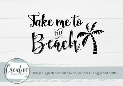 Take Me To The Beach Sign Stencil