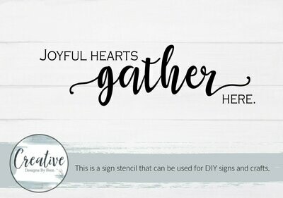 Joyful Hearts Gather Here Sign Stencil