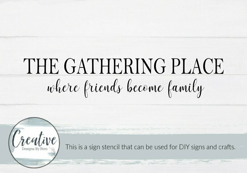 The Gathering Place Sign Stencil