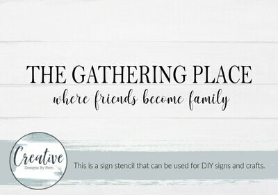 The Gathering Place Sign Stencil