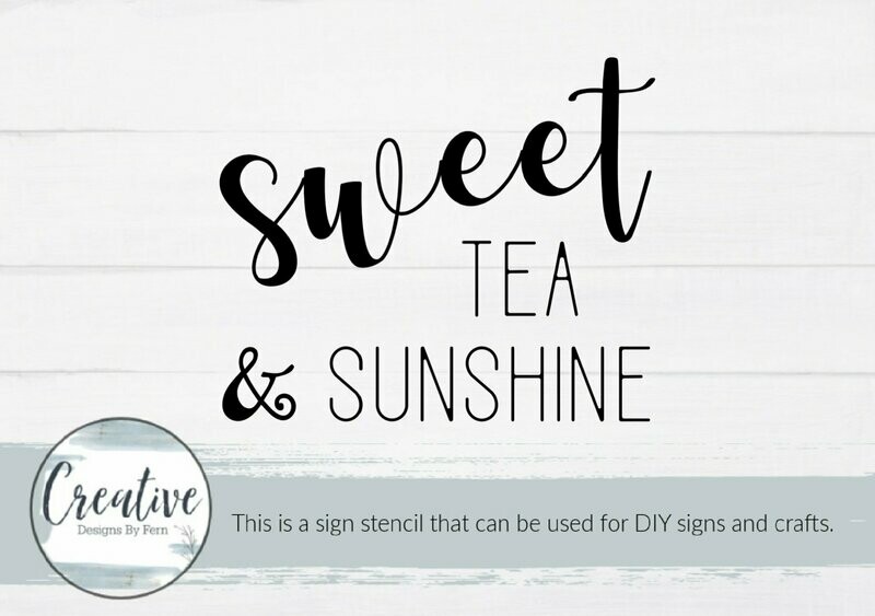 Sweet Tea And Sunshine Sign Stencil