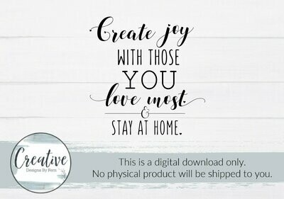 Create Joy (SVG File & Digital Download)