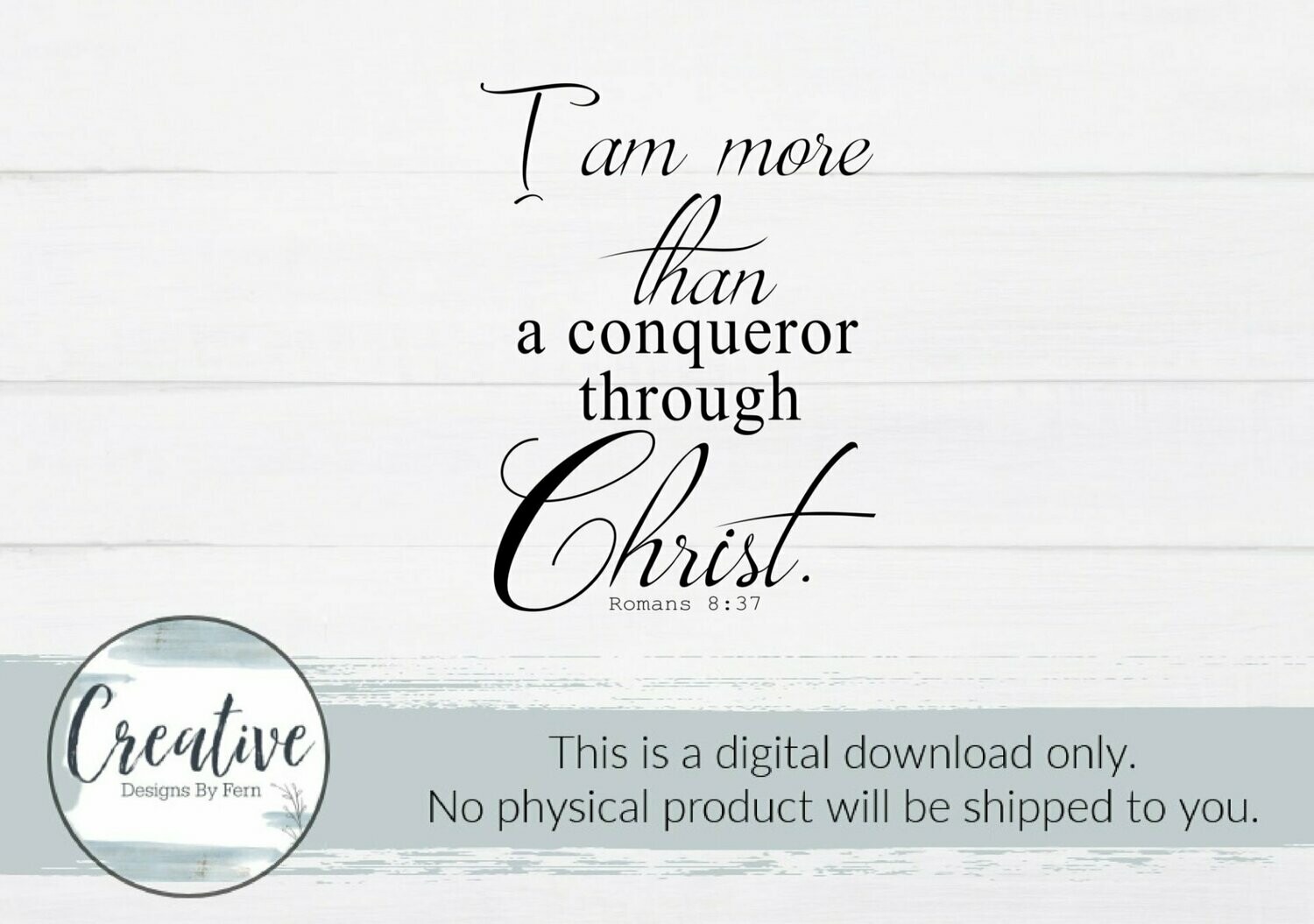 I am More Than a Conqueror Through Christ (Digital Download)