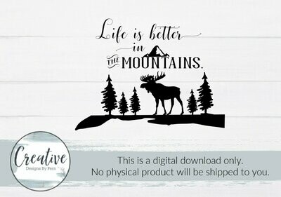 Life is Better in the Mountains (Digital Download)