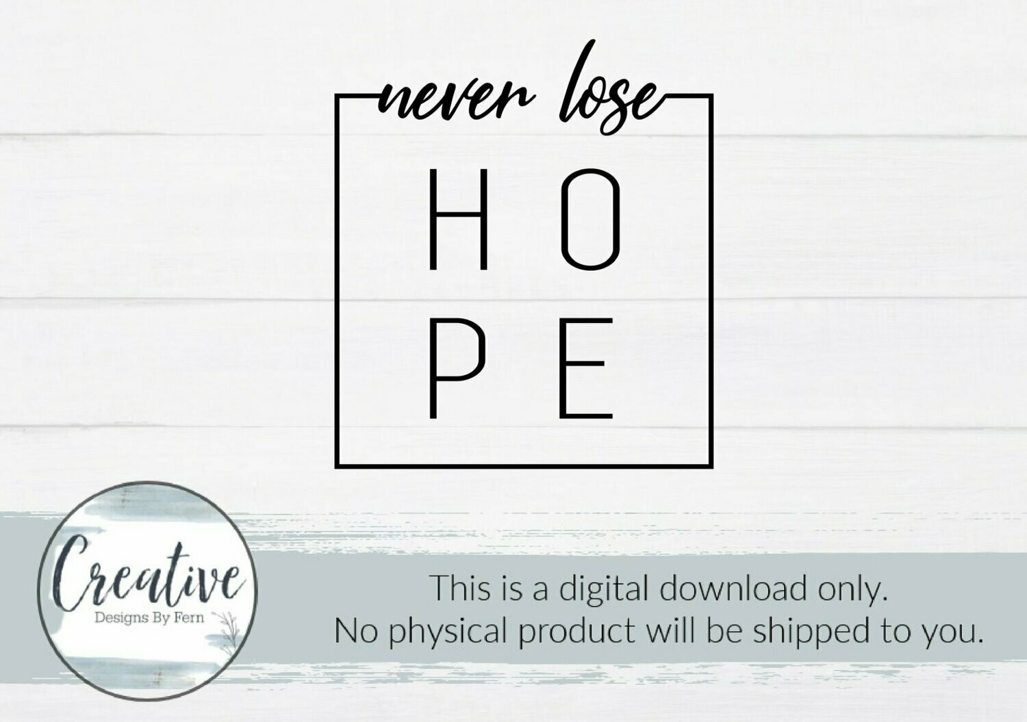 Never Lose Hope (Digital Download)