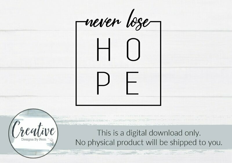 Never Lose Hope (Digital Download)