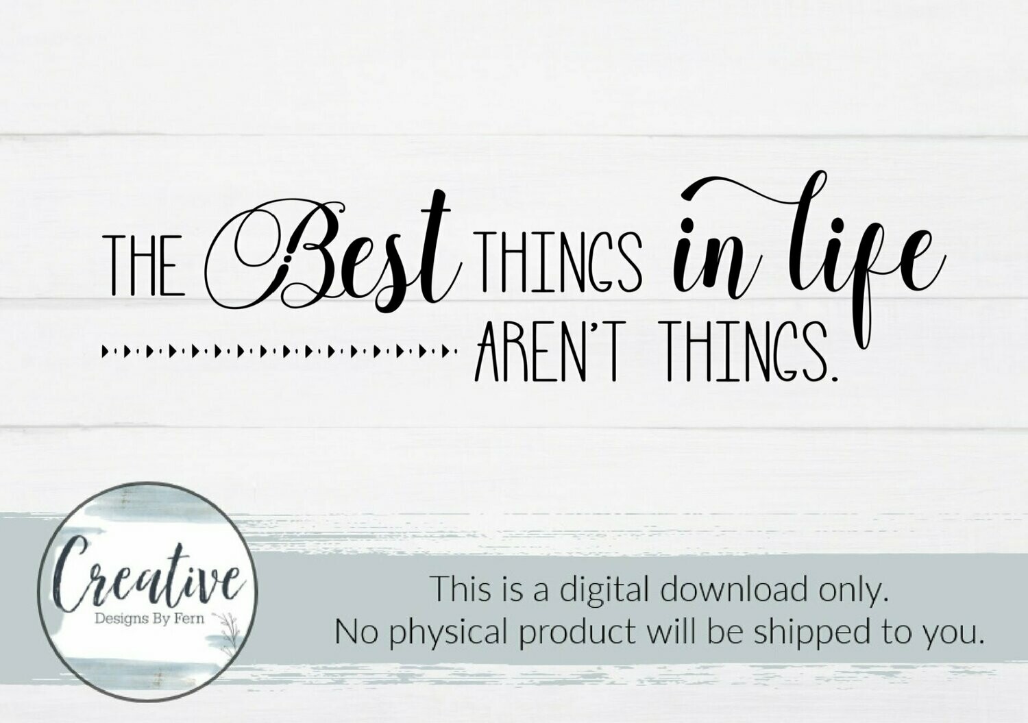 The Best Things in Life Aren't Things (Digital Download)