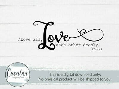 Above All Love Each Other Deeply (Digital Download)