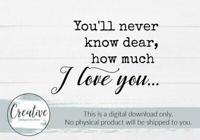 You'll Never Know Dear How Much I Love You (Digital Download)