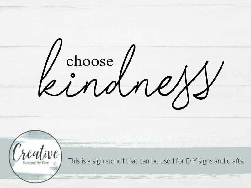 Choose Kindness  and Clothe Yourself  Bundle Sign Stencil