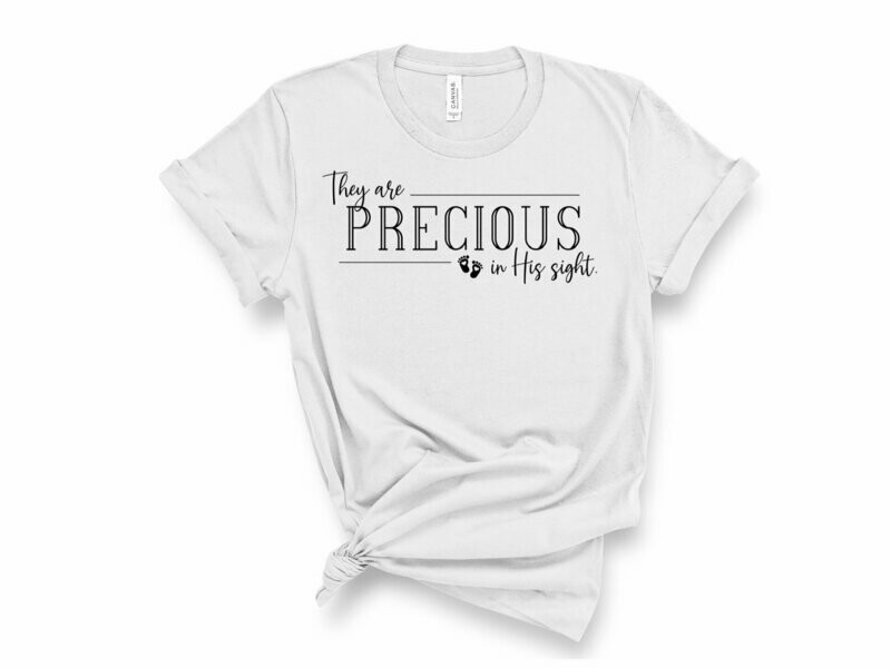 They Are Precious In His Sight T-Shirt