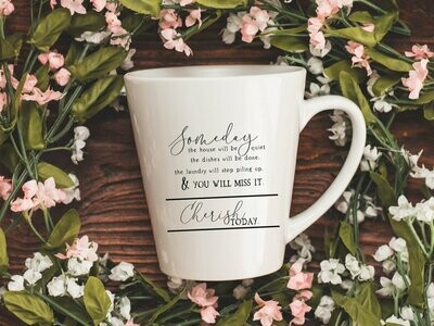 Cherish Today Coffee Mug