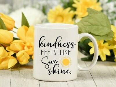 Kindness Feels Like Sunshine Mug