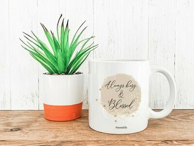 Always Busy and Blessed Mug