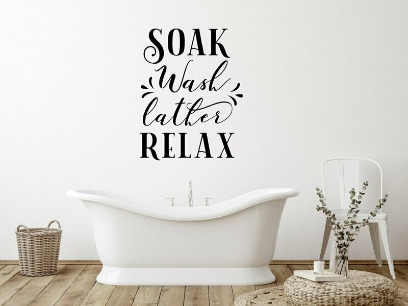 Soak Wash Lather Relax Bathroom Wall Decal, Size: 16" x 20"