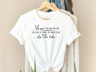 No One Can Replace Mom T-Shirt