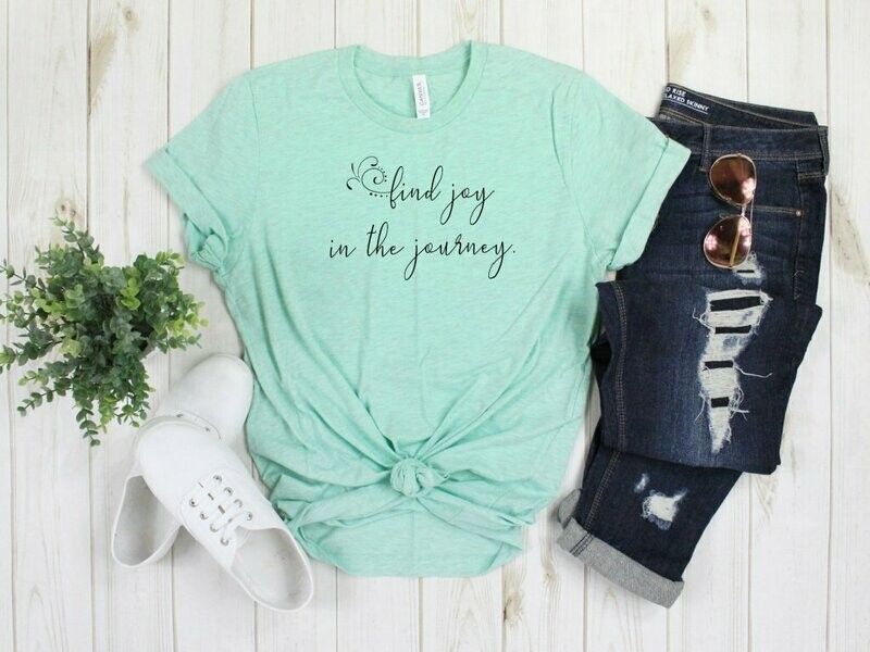 Find Joy In The Journey T-Shirt