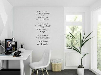 We Want Direction And God Gives A Call Wall Decal