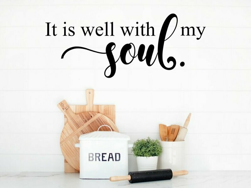 It Is Well With My Soul Wall Decal