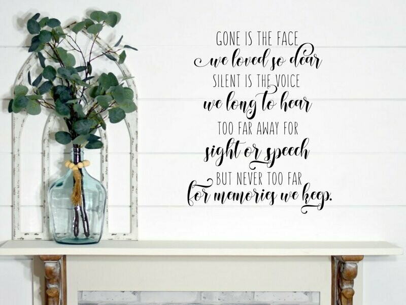 Gone Is The Face We Love So Dear Vinyl Wall Decal