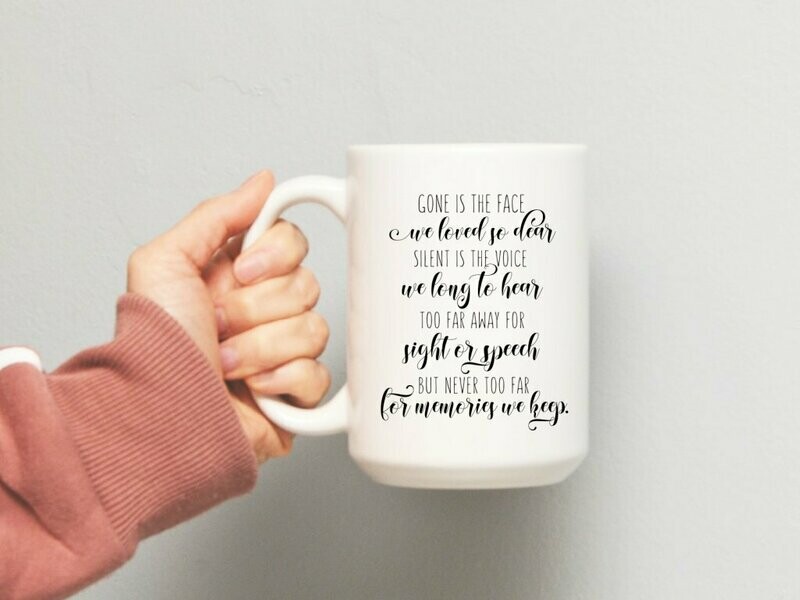 Gone Is The Face We Love So Dear Mug