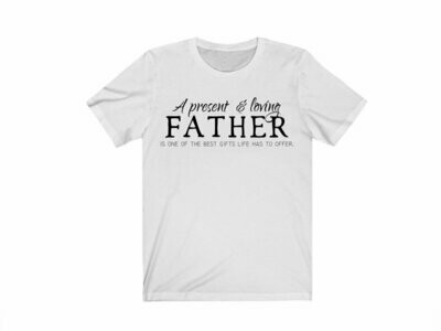 A Present and Loving Father T-Shirt