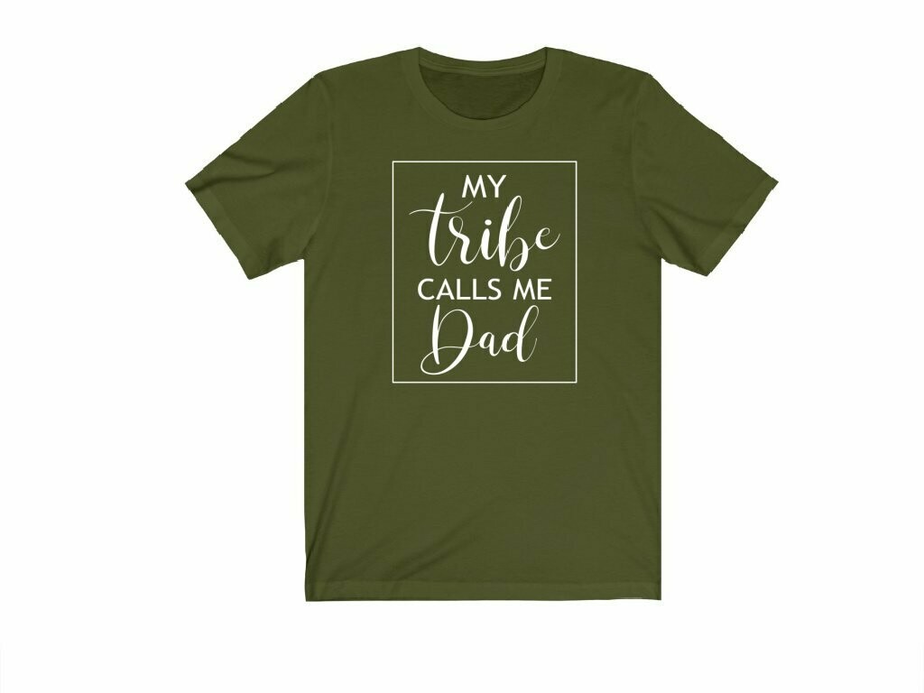 My Tribe Calls Me Dad T-Shirt