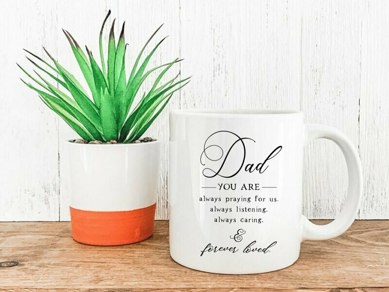 Dad You Are Forever Loved Mug