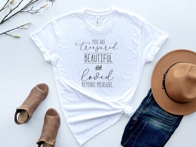 You Are Treasured T-Shirt