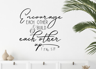 Encourage Each Other Vinyl Wall Decal