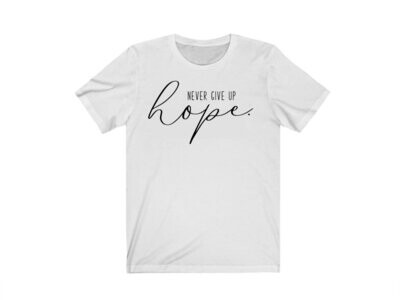 Never Give Up Hope T-Shirt