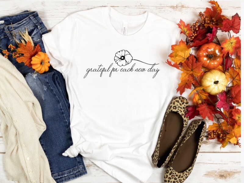 Grateful For Each New Day T-Shirt