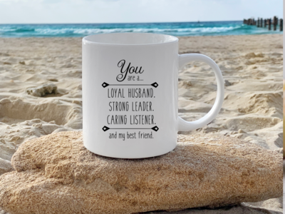 You Are A Loyal Husband Mug