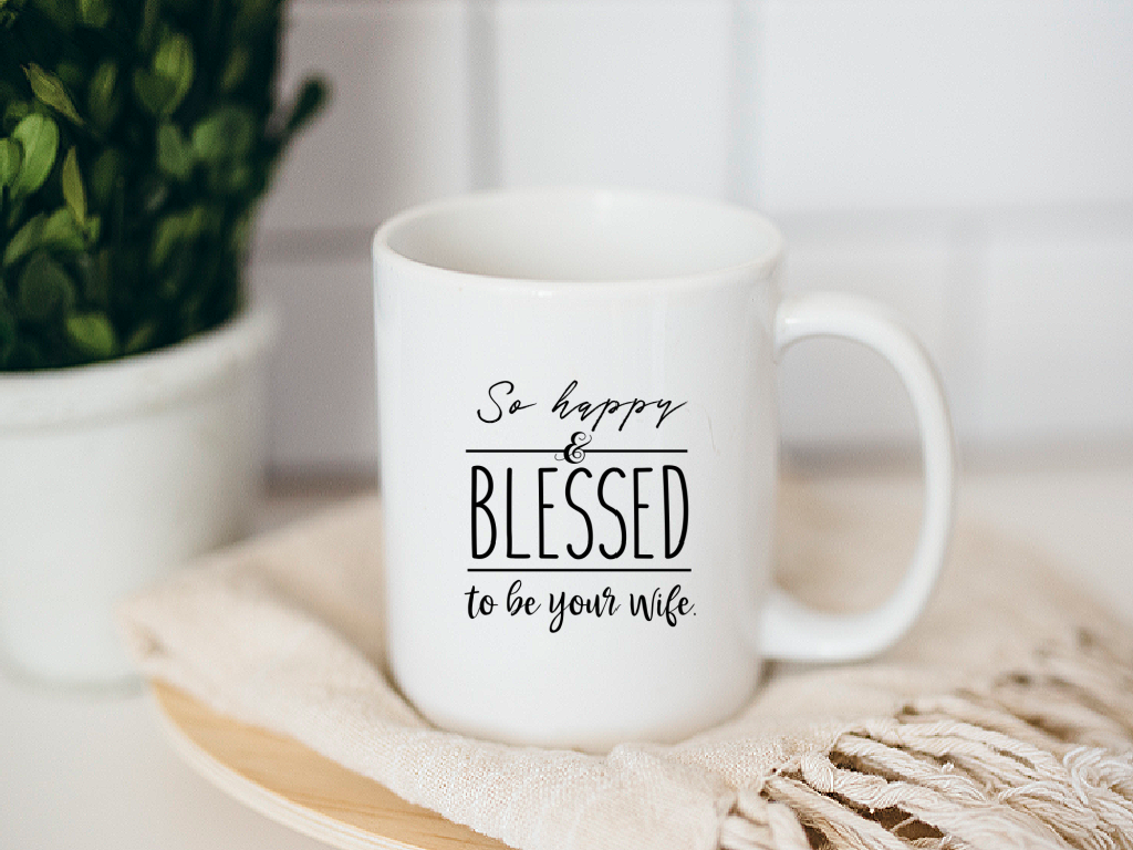 So Happy And Blessed To Be Your Wife Mug