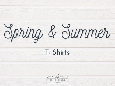 Spring + Summer T-Shirts with Sayings