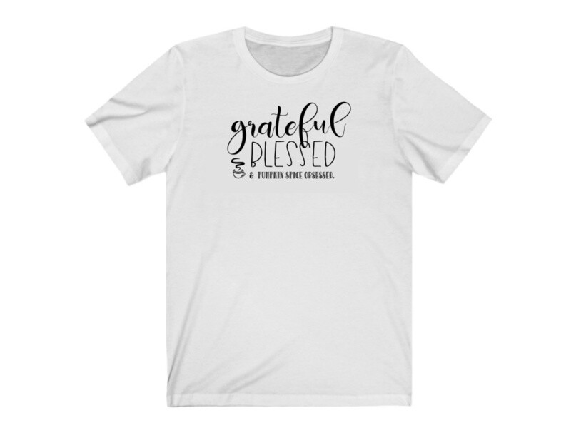 Grateful Blessed And Pumpkin Spice Obsessed T-Shirt